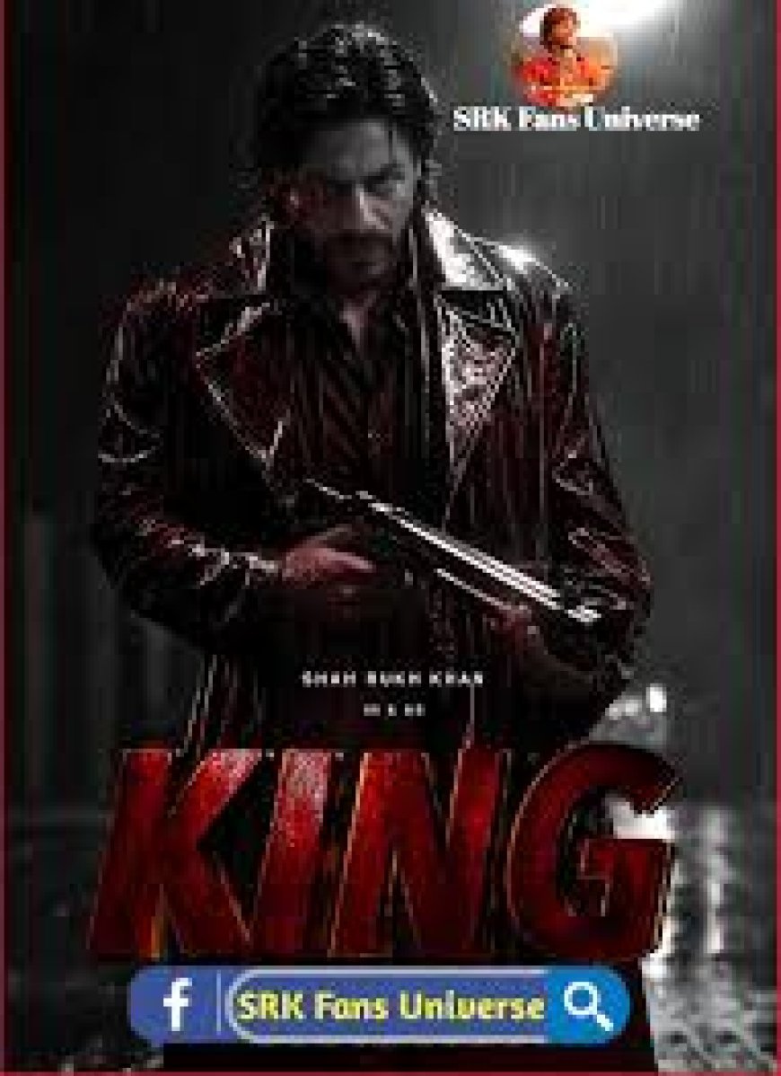 डर नहीं, दहशत हूं... शाह रुख खान की फिल्म ‘किंग’ का टाइटल रिवील, पहली झलक में दिखे खून-खराबे के बादशाह