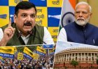संजय सिंह का PM मोदी पर तीखा हमला, बोले- “शर्म प्रूफ हो गए हैं प्रधानमंत्री”