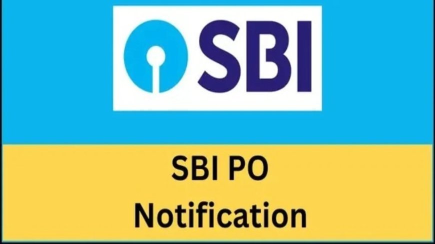 SBI PO Notification 2026 जारी, 1500 पदों पर भर्ती; 8 जुलाई तक करें आवेदन