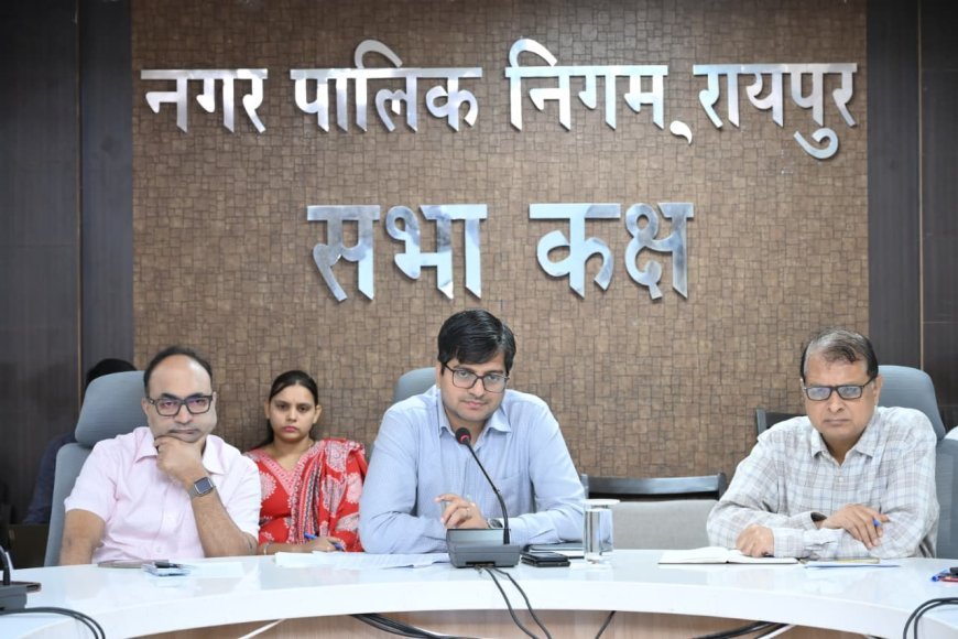 रायपुर में अवैध निर्माण, प्लॉटिंग और कॉलोनियों पर होगी सख्त कार्रवाई, निगम आयुक्त ने अधिकारियों को दिए निर्देश