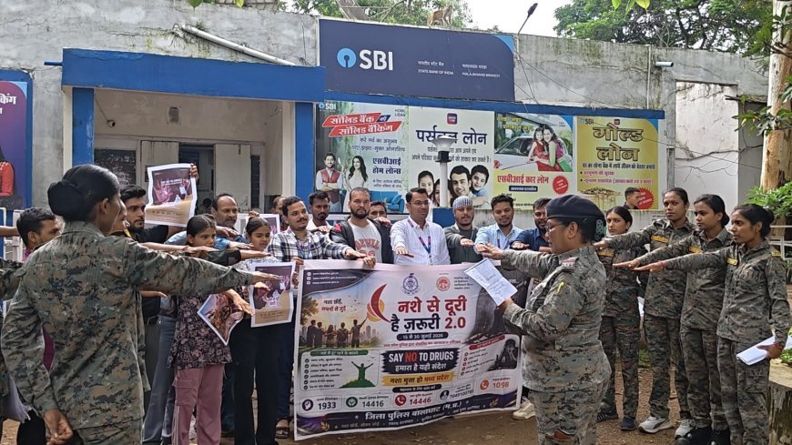 'नशे से दूरी है ज़रूरी' अभियान के अंतिम चरण में मलाजखंड पुलिस ने चलाया जनजागरूकता अभियान