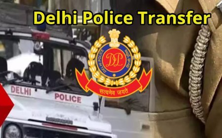 दिल्ली पुलिस में बड़ा फेरबदल, 43 IPS-DANIPS अधिकारियों का तबादला, कई वरिष्ठ अधिकारियों को नई जिम्मेदारी