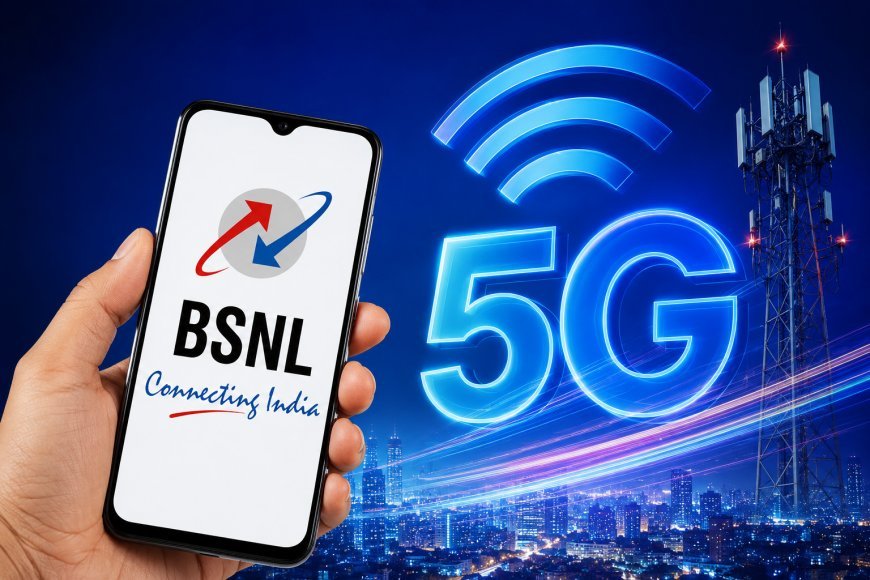BSNL 5G की तैयारी तेज, दिसंबर 2026 तक सेवा शुरू होने की उम्मीद