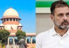 राहुल गांधी VVIP नहीं, सुप्रीम कोर्ट ने जल्द सुनवाई की मांग ठुकराई, CJI सूर्यकांत बोले- कोर्ट में सब बराबर