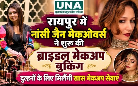 रायपुर में नांसी जैन मेकओवर्स ने शुरू की ब्राइडल मेकअप बुकिंग, दुल्हनों के लिए मिलेंगी खास मेकअप सेवाएं