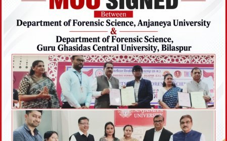 आंजनेय विश्वविद्यालय और गुरु घासीदास केंद्रीय विश्वविद्यालय के बीच फॉरेंसिक साइंस में एमओयू, विद्यार्थियों को मिलेंगे शोध और प्रशिक्षण के नए अवसर