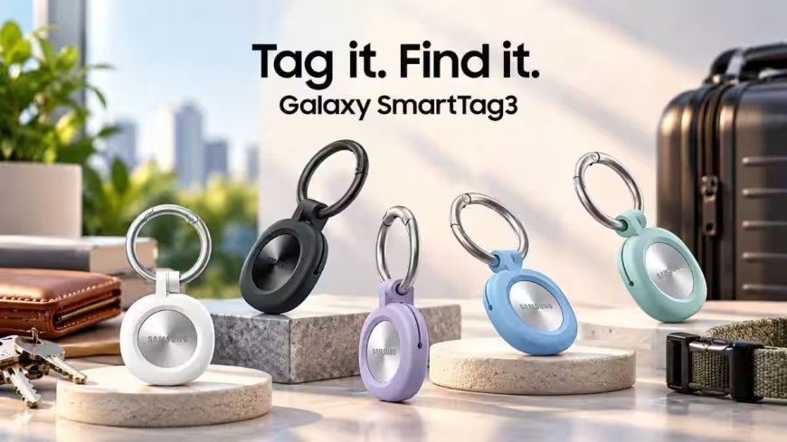 Samsung Galaxy SmartTag 3 का ऐलान, अब iPhone से भी कर सकेंगे ट्रैक, 790 दिन तक चलेगी बैटरी