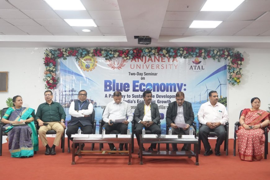 आंजनेय यूनिवर्सिटी में ब्लू इकोनॉमी पर दो दिवसीय एआईसीटीई प्रायोजित अटल कार्यक्रम आयोजित