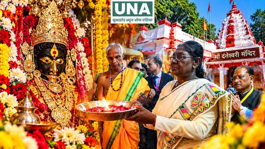 राष्ट्रपति द्रौपदी मुर्मु ने माँ दंतेश्वरी के किए दर्शन, देश की सुख-समृद्धि की कामना